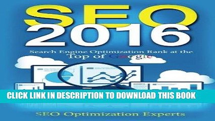 Download Video: Read Now Seo 2016: Search Engine Optimization Rank at the Top of Google (SEO 2016, Search Engine