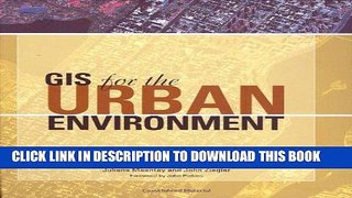 Best Seller GIS for the Urban Environment Free Read