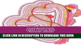 Read Now SwankyDoodleSandy Family Coloring Book: Valentine Edition (SwankyDoodleSandy Coloring