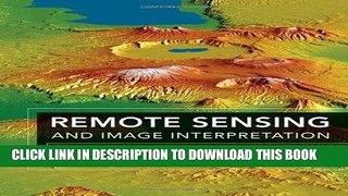 Best Seller Remote Sensing and Image Interpretation Free Read