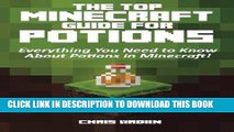 Read Now The Top Minecraft Guide For Potions: Everything You Need to Know About Potions in