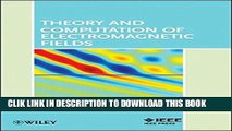 Ebook Theory and Computation of Electromagnetic Fields Free Read
