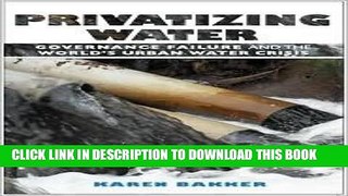 Ebook Privatizing Water 1st (first) edition Text Only Free Read