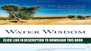 Ebook Water Wisdom: Preparing the Groundwork for Cooperative and Sustainable Water Management in