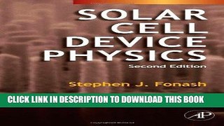 Best Seller Solar Cell Device Physics, Second Edition Free Read