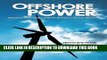 Ebook Offshore Power: Building Renewable Energy Projects in U.S. Waters Free Read