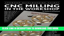 Ebook CNC Milling in the Workshop (Crowood Metalworking Guides) Free Read