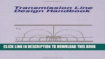 Best Seller Transmission Line Design Handbook (Artech House Antennas and Propagation Library)