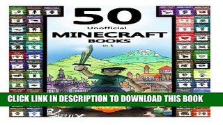 Read Now Minecraft: 50 Unofficial Minecraft Books in 1 (Minecraft Diary Deal, Minecraft Book,