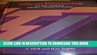 Best Seller Silicon Processing for the VLSI Era, Vol. 1: Process Technology Free Download