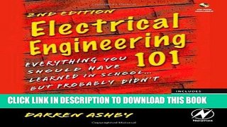 Best Seller Electrical Engineering 101, Second Edition: Everything You Should Have Learned in