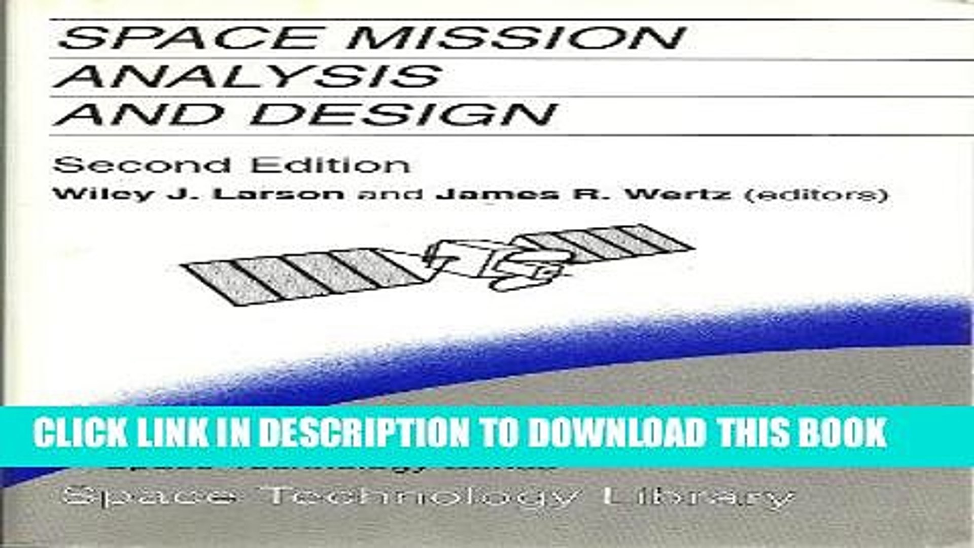 Best Seller Space Mission Analysis And Design Space Technology Library Free Read Video Dailymotion