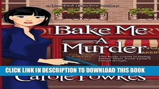Read Now Bake Me a Murder (A Terrified Detective Mystery) (Volume 3) PDF Online
