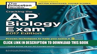 Best Seller Cracking the AP Biology Exam, 2017 Edition: Proven Techniques to Help You Score a 5