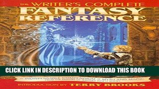 Ebook The Writer s Complete Fantasy Reference Free Read