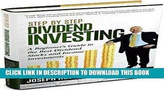 [FREE] Download Step by Step Dividend Investing: A Beginner s Guide to the Best Dividend Stocks