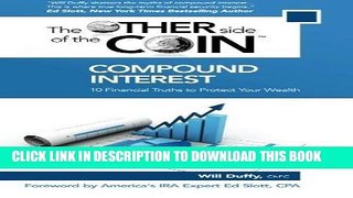 [FREE] Download Compound Interest: 10 Financial Truths to Protect Your Wealth (The Other Side of
