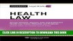 Ebook Casenote Legal Briefs: Health Law, Keyed to Furrow, Greaney, Johnson, Jost, and Schwartz,