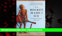 Read book  In a Rocket Made of Ice: Among the Children of Wat Opot BOOOK ONLINE