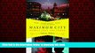 Read book  Maximum City: Bombay Lost and Found READ ONLINE