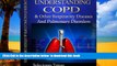 Read book  Understanding COPD and other Respiratory Diseases and Pulmonary Disorders READ ONLINE