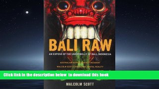 Best book  Bali Raw: An exposÃ© of the underbelly of Bali, Indonesia BOOOK ONLINE