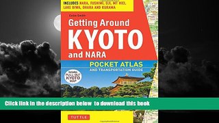 liberty books  Getting Around Kyoto and Nara: Pocket Atlas and Transportation Guide; Includes