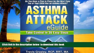Best book  Asthma Attack eGuide: Take Control in 36 Easy Steps BOOK ONLINE