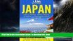 Best books  Japan: The Ultimate Japan Travel Guide By A Traveler For A Traveler: The Best Travel