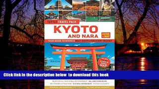 liberty books  Kyoto and Nara Tuttle Travel Pack Guide + Map: Your Guide to Kyoto s Best Sights