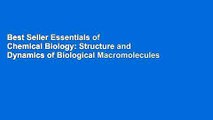 Best Seller Essentials of Chemical Biology: Structure and Dynamics of Biological Macromolecules