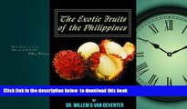 Read book  The exotic Fruits of the philippines: Different fruits found mainly in Southeast Asia