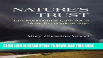 Best Seller Nature s Trust: Environmental Law for a New Ecological Age Free Read