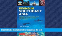 Best book  Diving in Southeast Asia: A Guide to the Best Sites in Indonesia, Malaysia, the