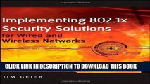Ebook Implementing 802.1X Security Solutions for Wired and Wireless Networks Free Read