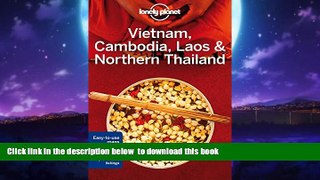 Best books  Lonely Planet Vietnam, Cambodia, Laos   Northern Thailand (Travel Guide) READ ONLINE