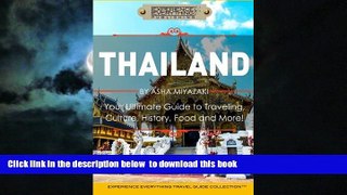 GET PDFbooks  Thailand:  Your Ultimate Guide to Traveling, Culture, History, Food and More!: