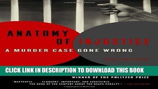 Ebook Anatomy of Injustice: A Murder Case Gone Wrong Free Read