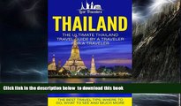 liberty book  Thailand: The Ultimate Thailand Travel Guide By A Traveler For A Traveler: The Best