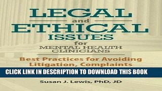Ebook Legal and Ethical Issues for Mental Health Clinicians: Best Practices for Avoiding
