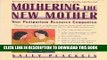 [PDF] Mothering the New Mother: Your Postpartum Resource Companion [Full Ebook]