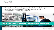 Ebook Troubleshooting and Maintaining Cisco IP Networks (TSHOOT) Foundation Learning Guide: (CCNP