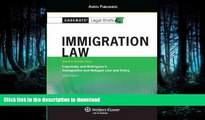 FAVORITE BOOK  Casenote Legal Briefs: Immigration Law, Keyed to Legomsky and Rodriguez, Fifth