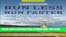 [PDF] Runner s World Run Less, Run Faster: Become a Faster, Stronger Runner with the Revolutionary