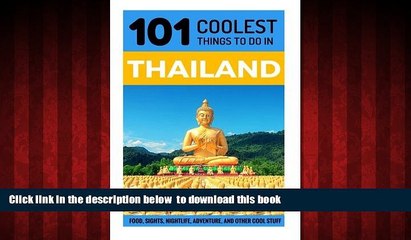 Read books  Thailand: Thailand Travel Guide: 101 Coolest Things to Do in Thailand (Travel to