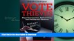 FAVORITE BOOK  Vote Thieves: Illegal Immigration, Redistricting, and Presidential Elections  BOOK