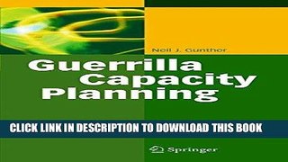 Best Seller Guerrilla Capacity Planning: A Tactical Approach to Planning for Highly Scalable