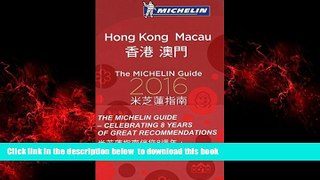 Best books  MICHELIN Guide Hong Kong   Macau 2016: Restaurants   Hotels (Michelin Guide/Michelin)