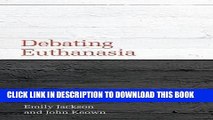 Best Seller Debating Euthanasia (Debating Law) Free Download