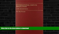 READ BOOK  International Dispute Resolution: Cases And Materials (Carolina Academic Press Law